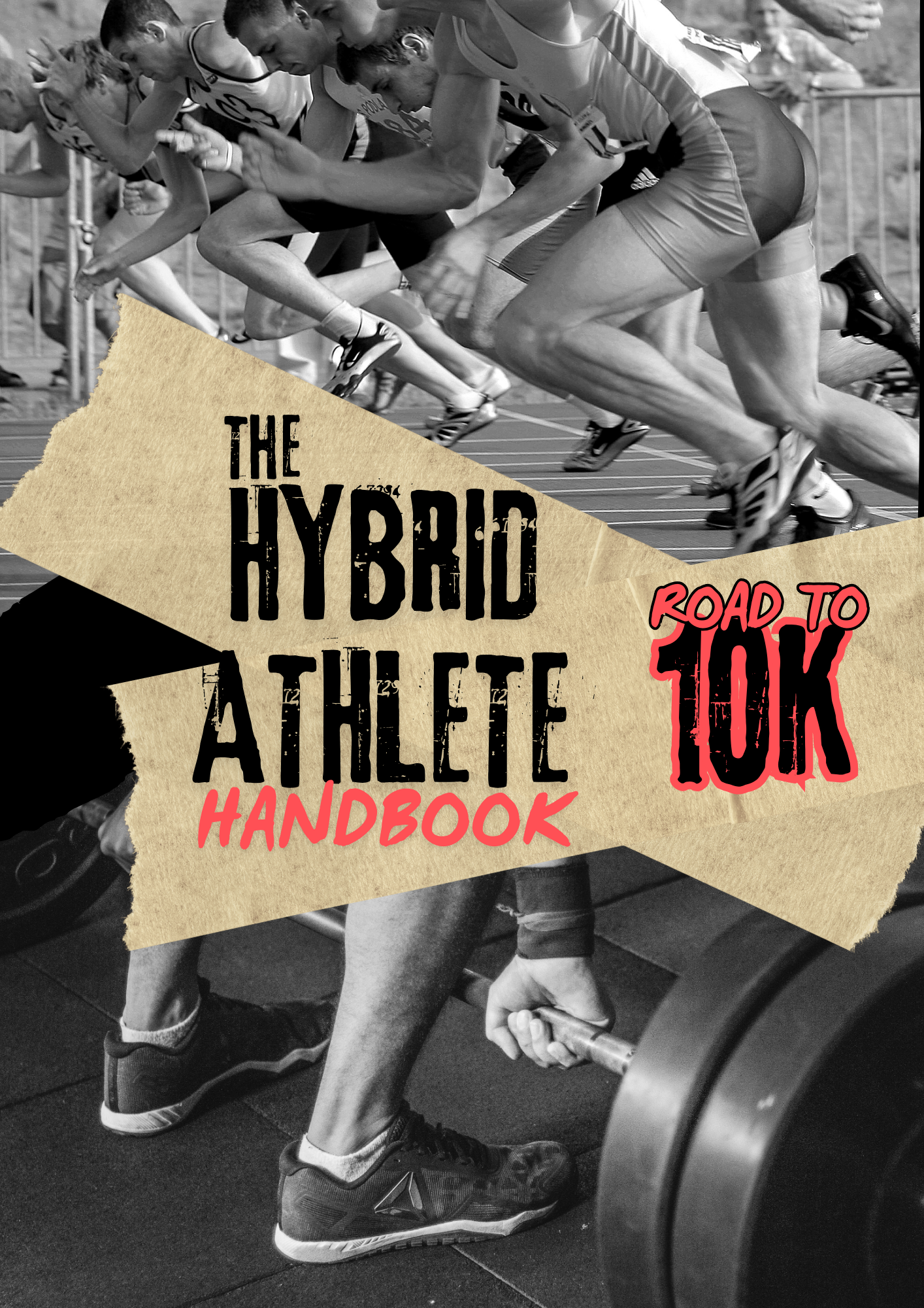 The Hybrid Handboo(Road to 10k) Intermediate Edition